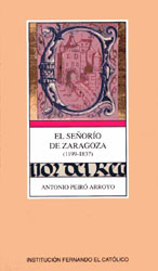 El señorío de Zaragoza (1199-1837)
