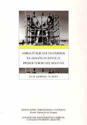 Obras públicas e ingenieros en Aragón durante el primer tercio del siglo XX
