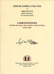 Obra selecta. Música litúrgica, II. Lamentaciones de Miércoles Santo, Jueves Santo y Viernes Santo (1761-1764)