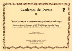 Tonos humanos a solo con acompañamiento de arpa [Cuadernos de Daroca, III]